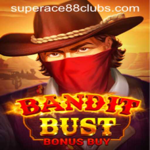 BanditBustBonusBuy: A Thrilling Adventure with SuperAce88