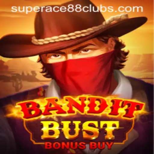 BanditBustBonusBuy: A Thrilling Adventure with SuperAce88