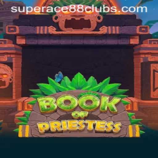 Discover the Exciting World of BookOfPriestess with SuperAce88