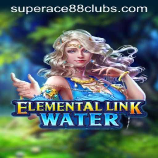 Dive into the Enchanting World of ElementalLinkWater with SuperAce88