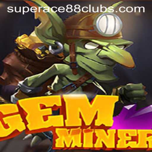 Discover the Thrilling World of GemMiner with SuperAce88