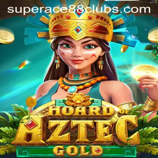 Hoard of Aztec Gold: Discover the Riches of SuperAce88