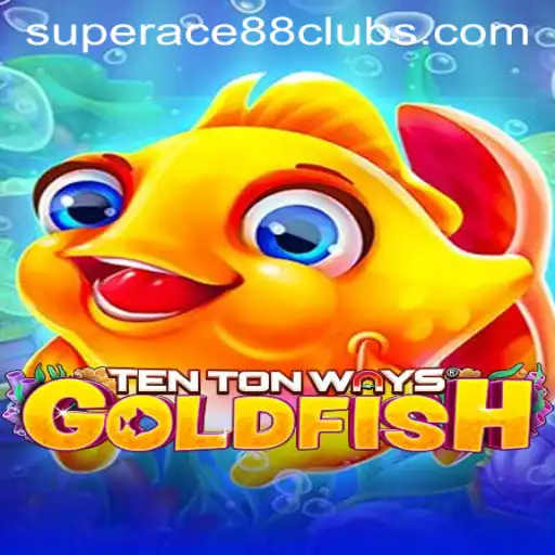 TenTonWaysGoldfish: Navigating the Super-Aquatic Adventure
