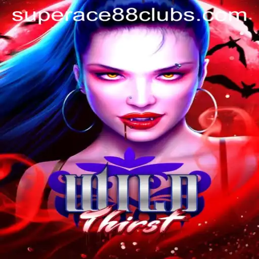 Exploring the Exciting World of WildThirst: A Thrilling Adventure Awaits